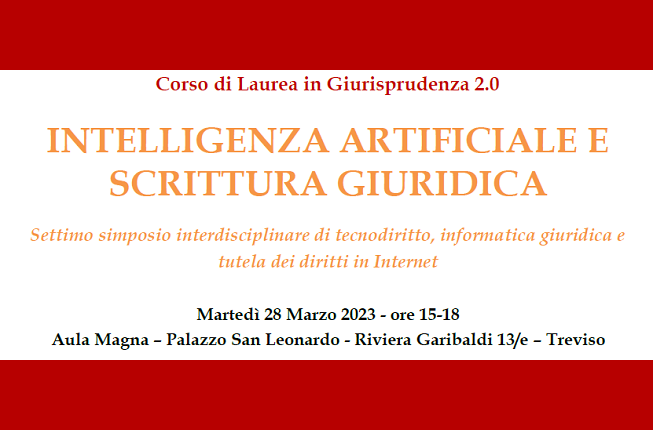 Collegamento a INTELLIGENZA ARTIFICIALE E SCRITTURA GIURIDICA Settimo simposio interdisciplinare di tecnodiritto, informatica giuridica e tutela dei diritti in Internet
